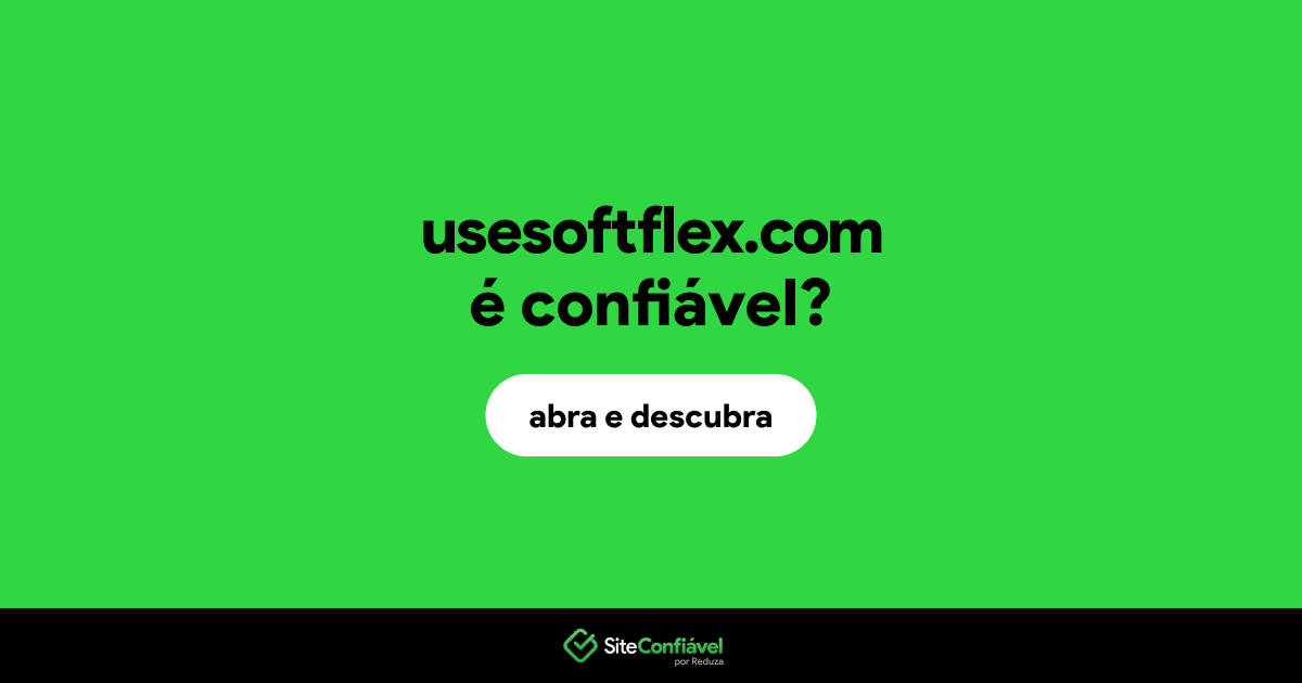 O site usesoftflex.com é confiável?
