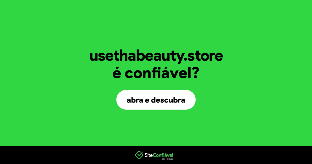 O site usethabeauty.store é confiável?