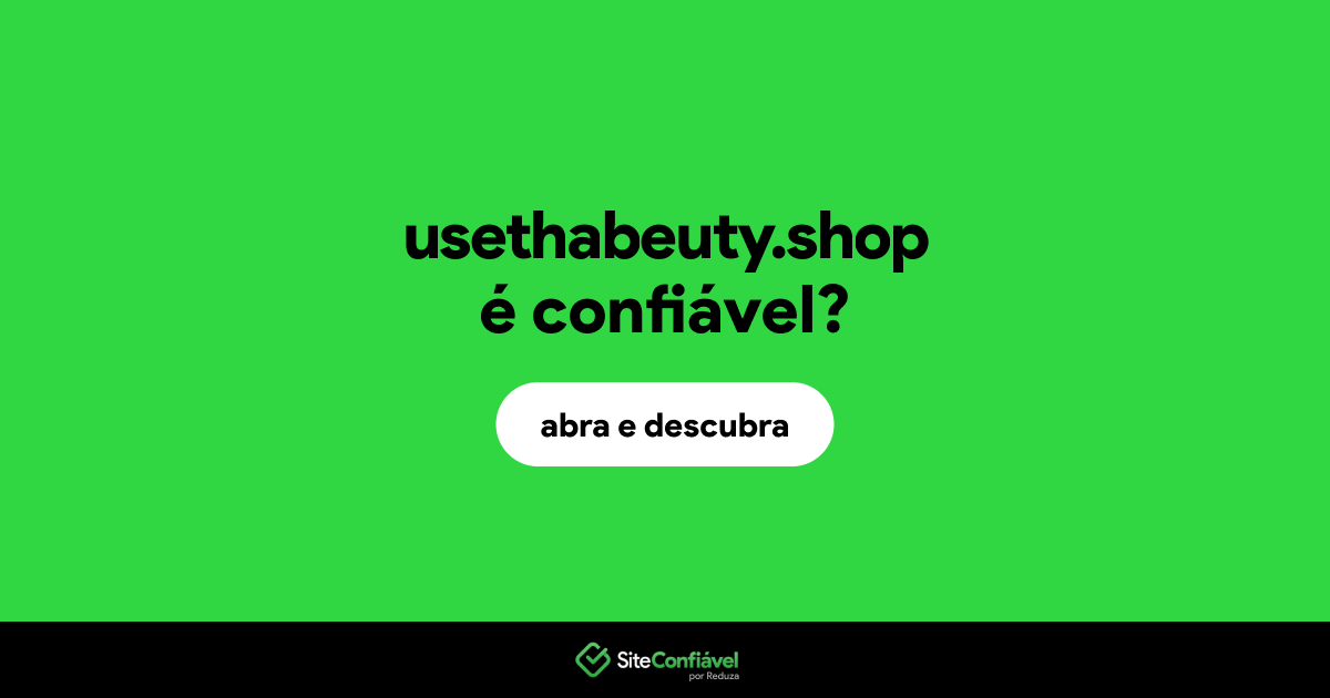 O site usethabeuty.shop é confiável?