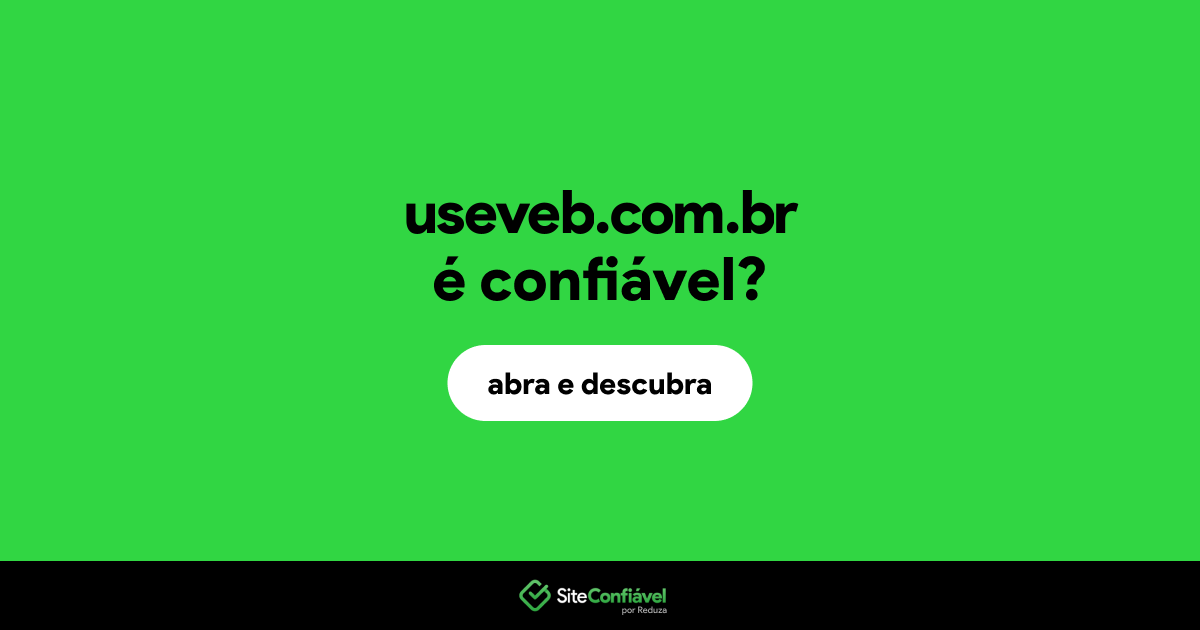O site useveb.com.br é confiável?