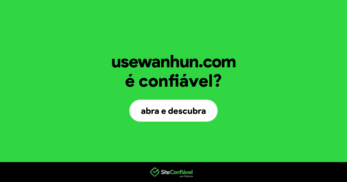 O site usewanhun.com é confiável?