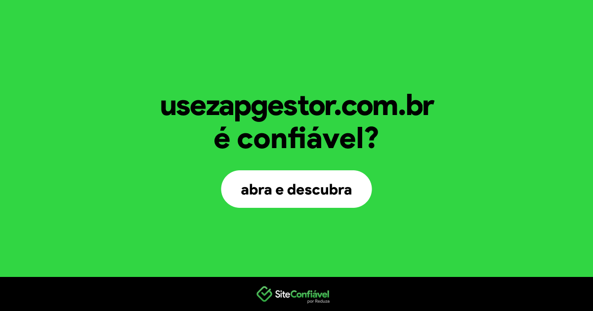 O site usezapgestor.com.br é confiável?