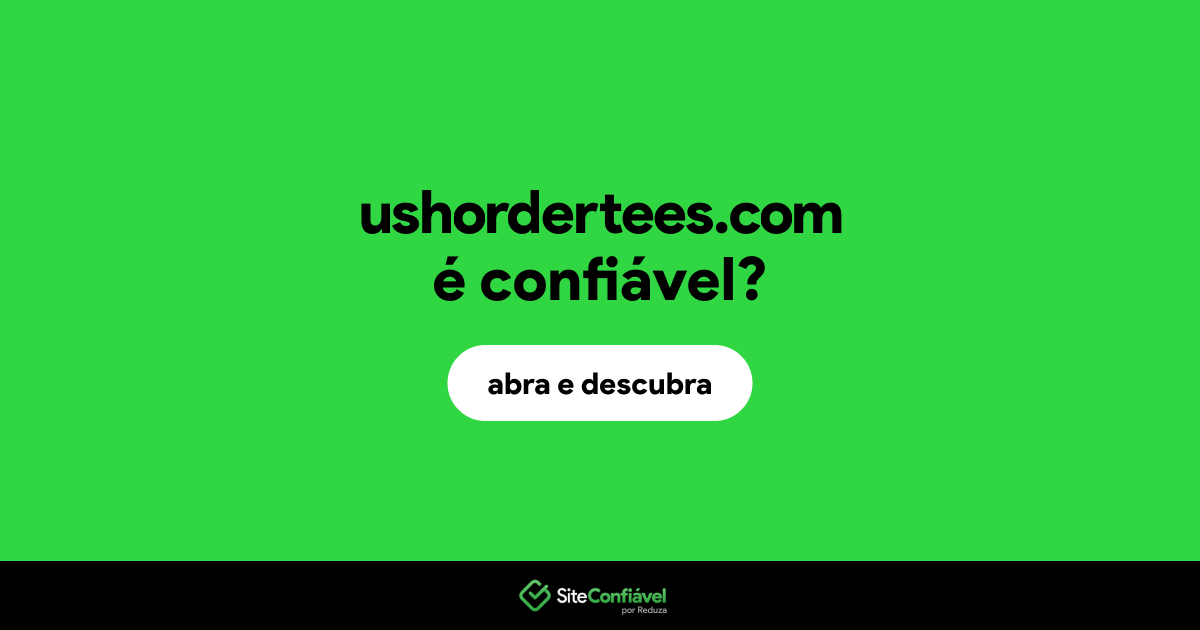 O site ushordertees.com é confiável?