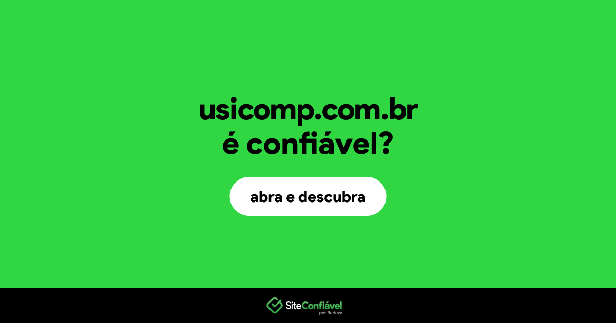O site usicomp.com.br é confiável?
