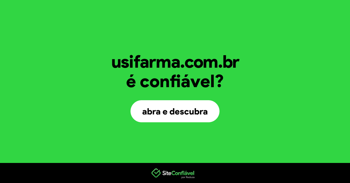 O site usifarma.com.br é confiável?