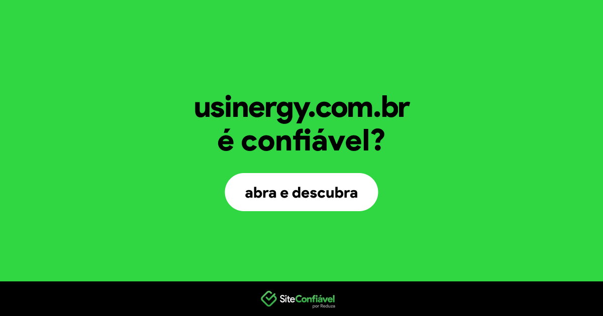 O site usinergy.com.br é confiável?