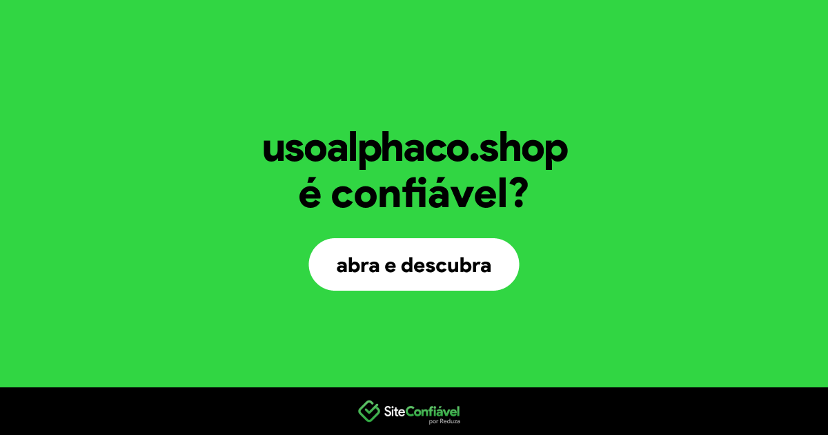 O site usoalphaco.shop é confiável?