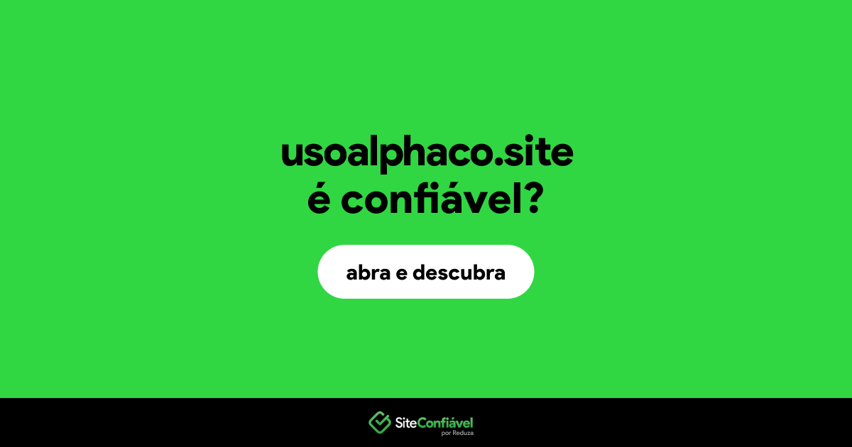 O site usoalphaco.site é confiável?