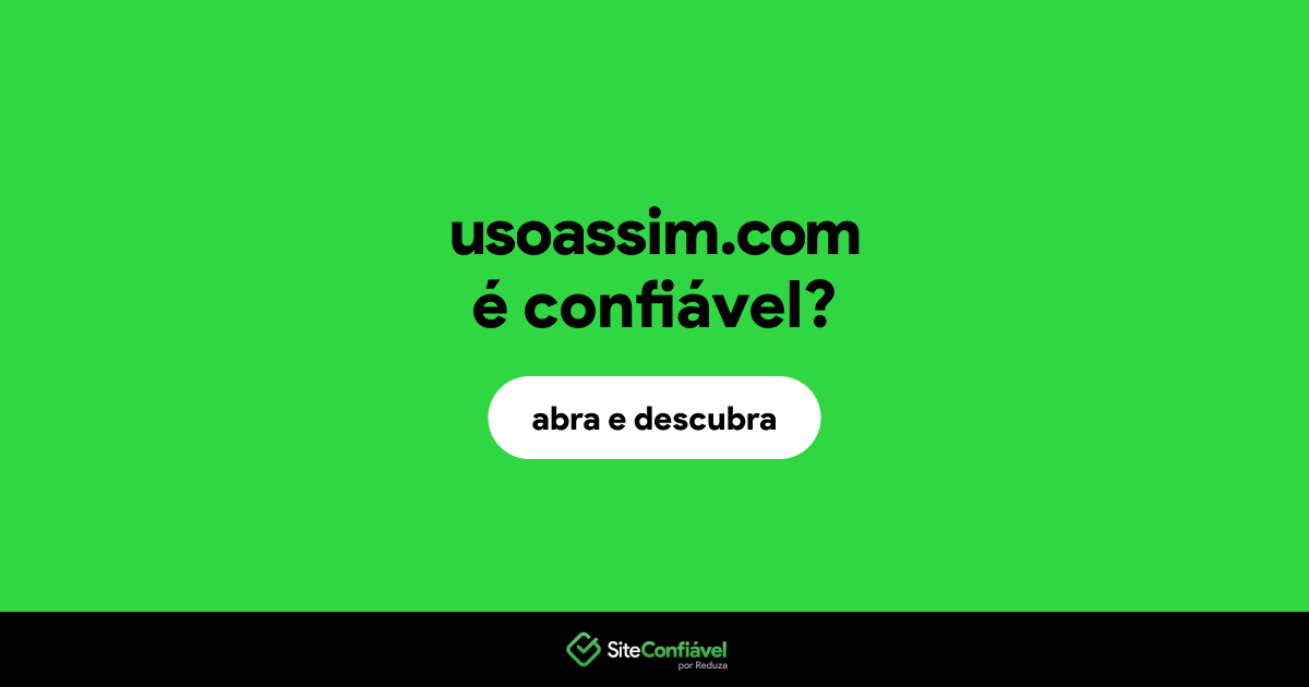 O site usoassim.com é confiável?