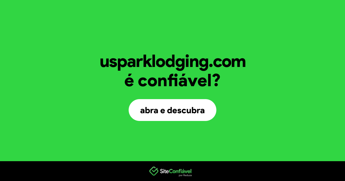O site usparklodging.com é confiável?