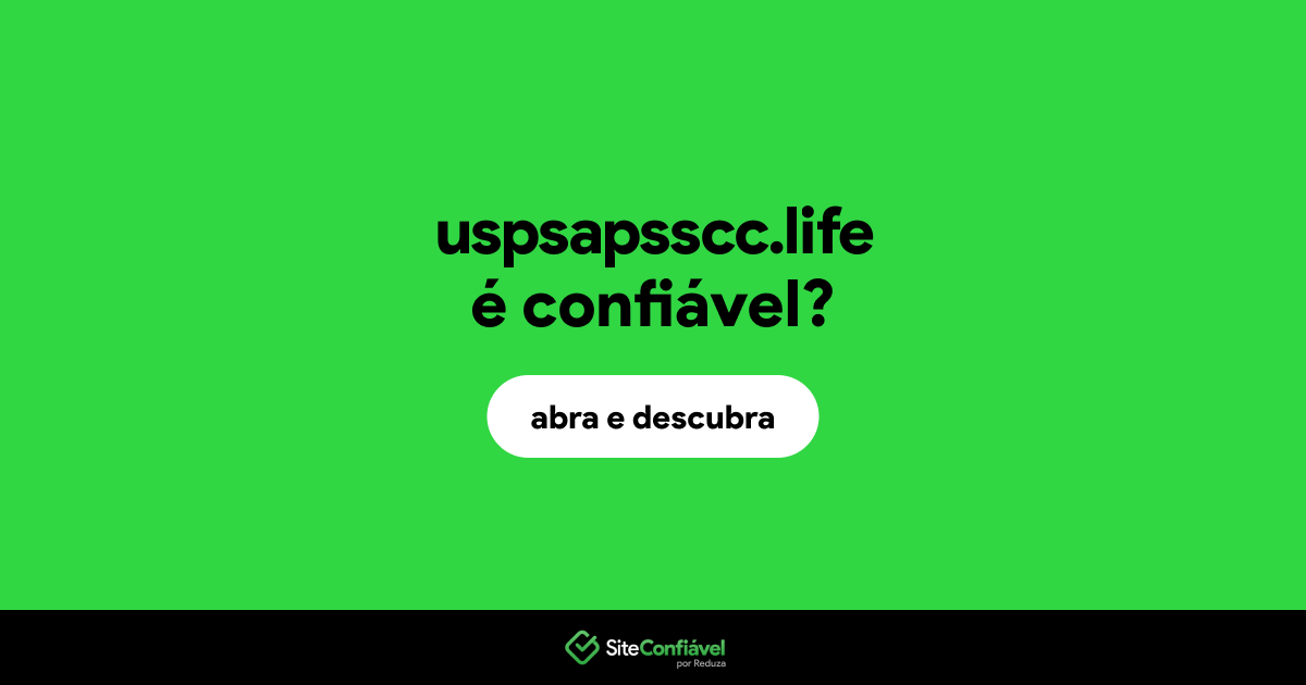 O site uspsapsscc.life é confiável?