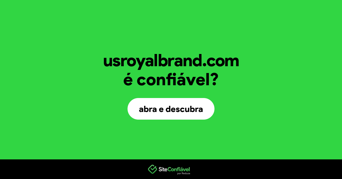 O site usroyalbrand.com é confiável?