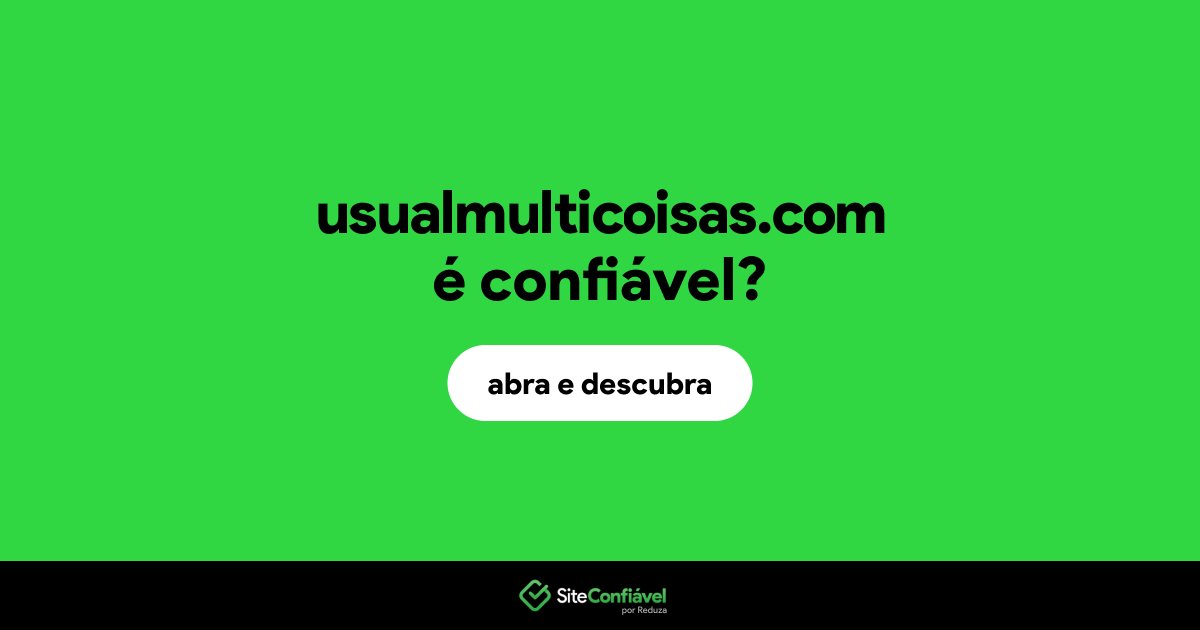 O site usualmulticoisas.com é confiável?