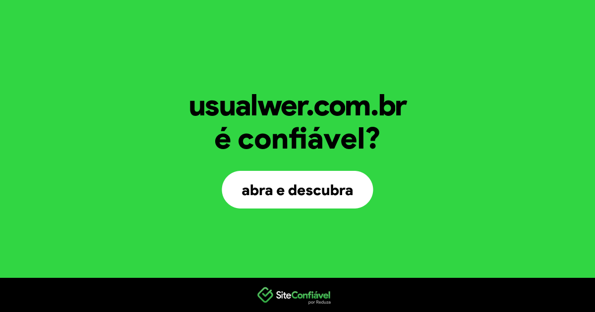 O site usualwer.com.br é confiável?