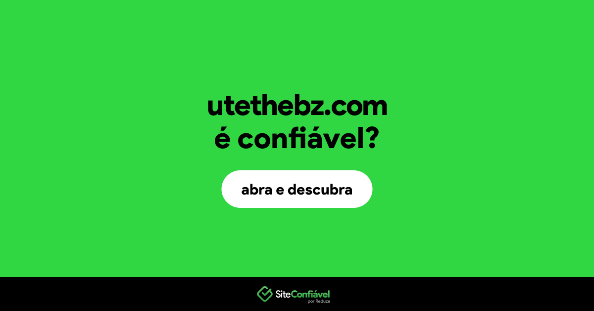 O site utethebz.com é confiável?