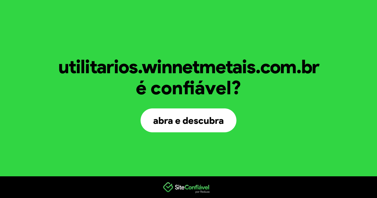 O site utilitarios.winnetmetais.com.br é confiável?