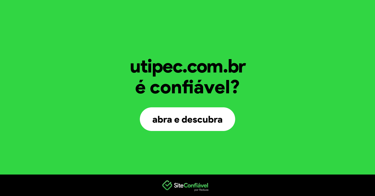 O site utipec.com.br é confiável?
