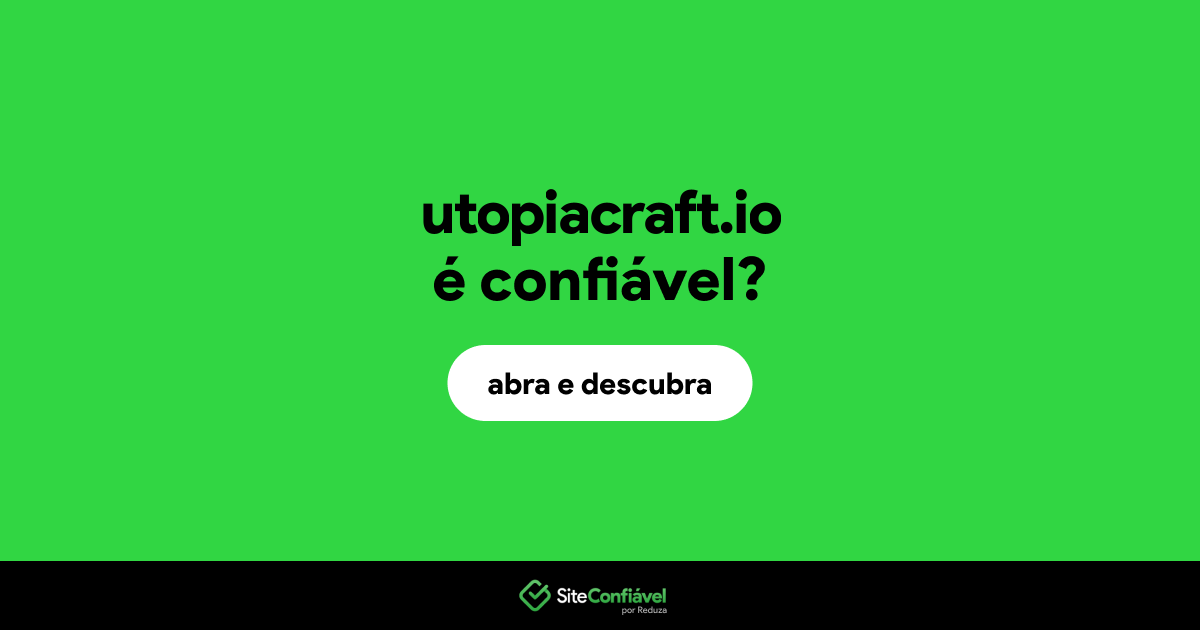 O site utopiacraft.io é confiável?