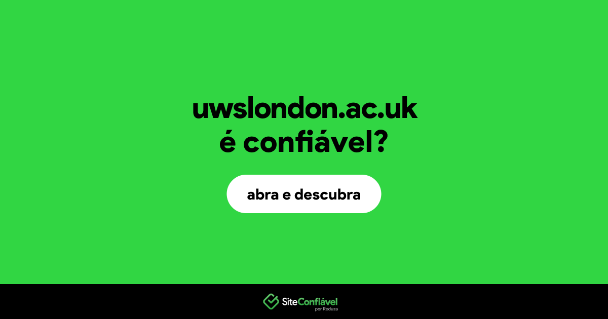 O site uwslondon.ac.uk é confiável?