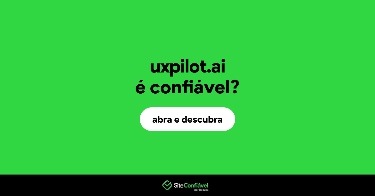 O site uxpilot.ai é confiável?