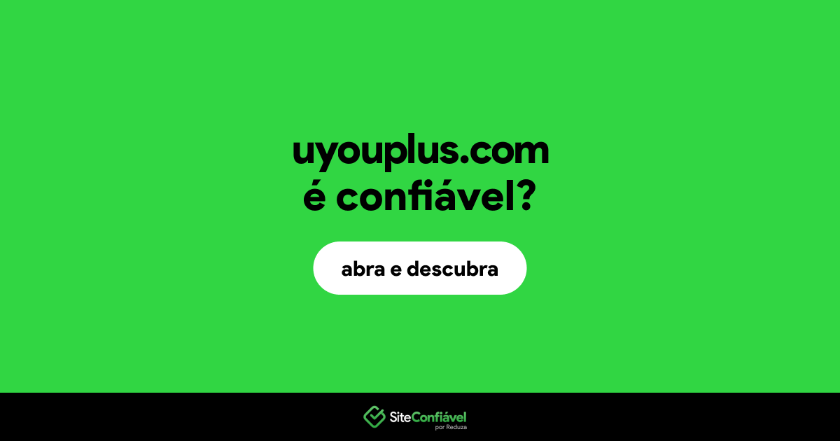 O site uyouplus.com é confiável?
