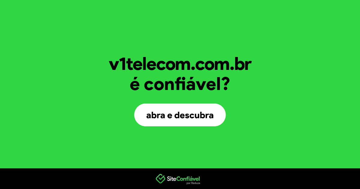 O site v1telecom.com.br é confiável?