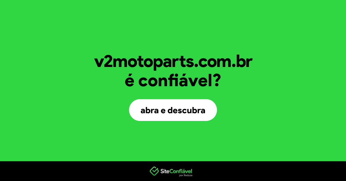 O site v2motoparts.com.br é confiável?
