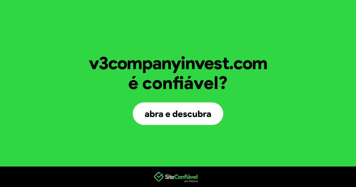 O site v3companyinvest.com é confiável?