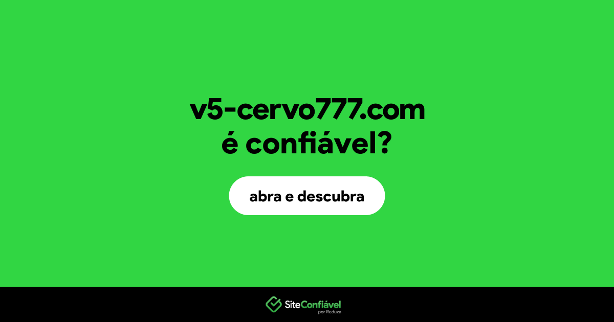 O site v5-cervo777.com é confiável?