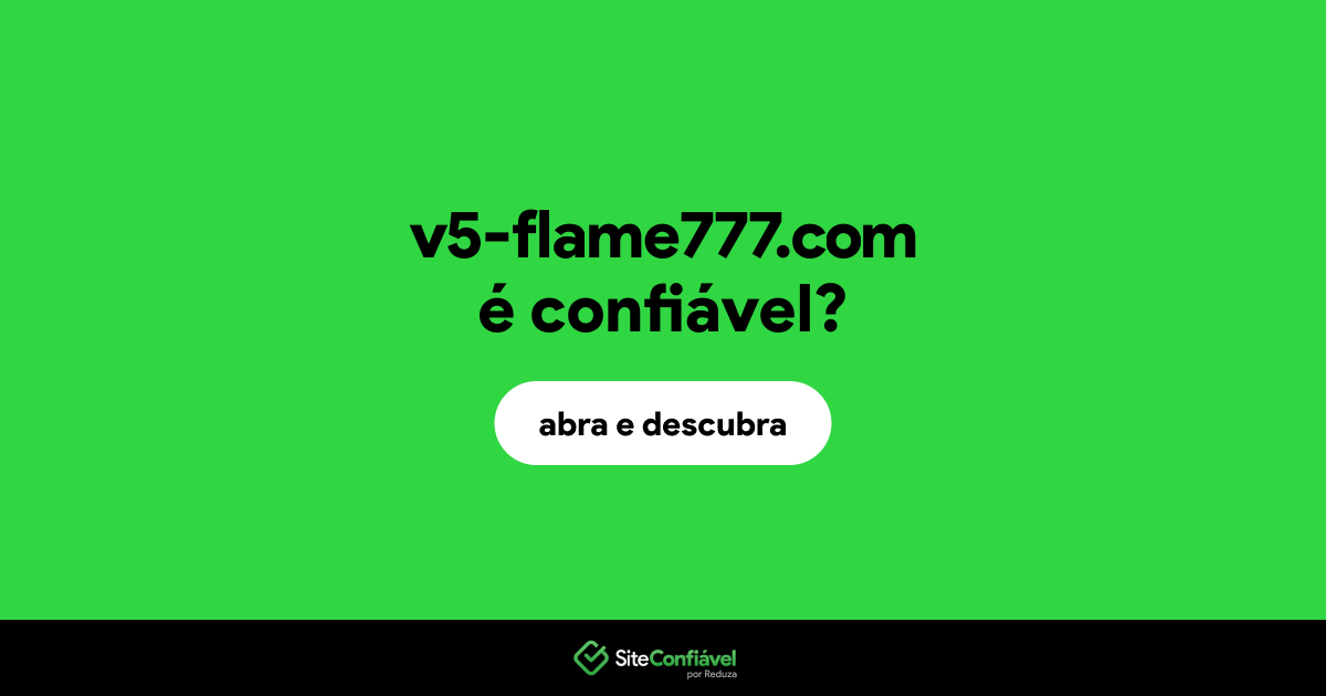 O site v5-flame777.com é confiável?