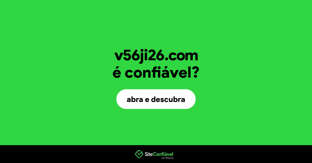 O site v56ji26.com é confiável?