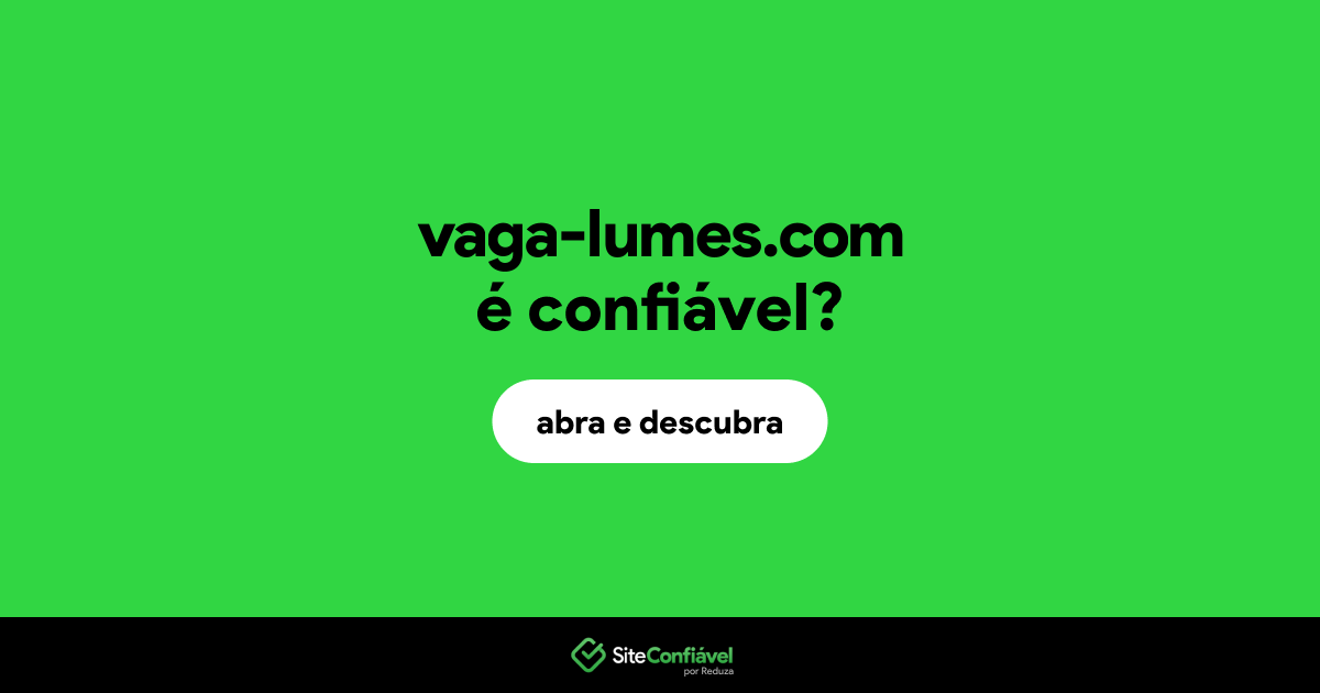 O site vaga-lumes.com é confiável?