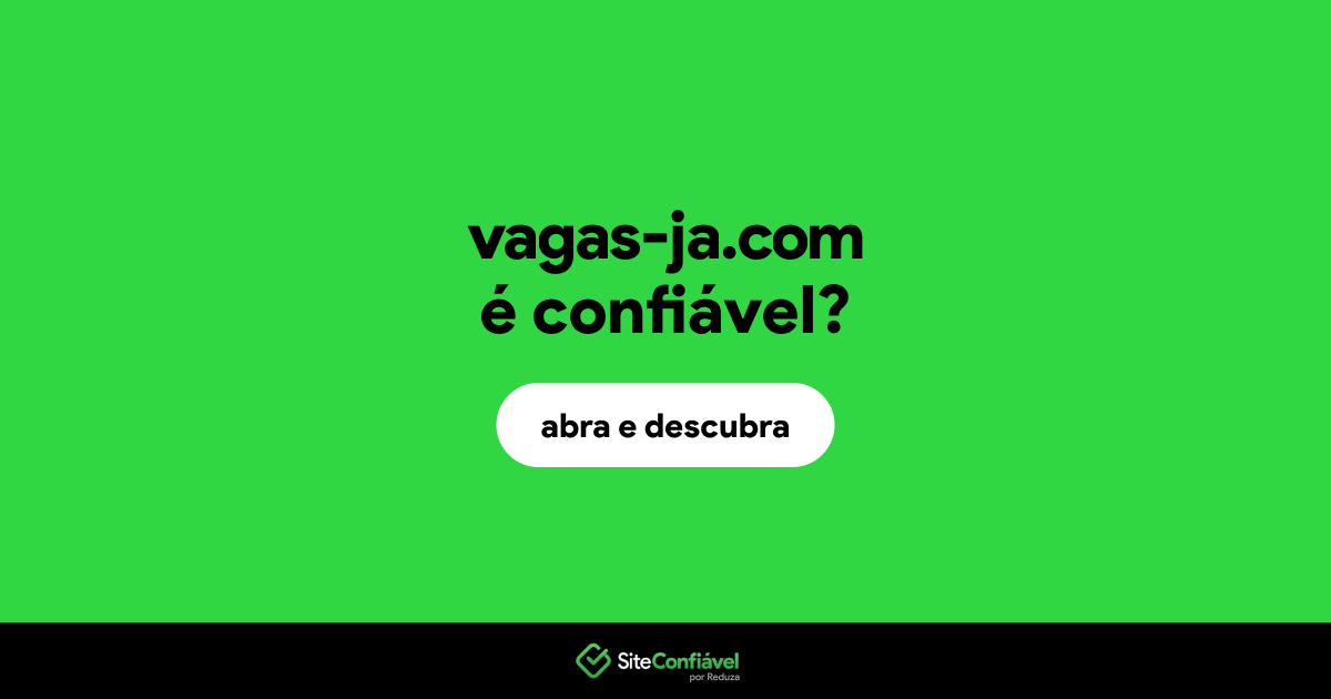 O site vagas-ja.com é confiável?