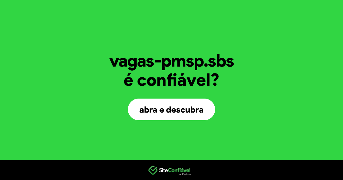 O site vagas-pmsp.sbs é confiável?
