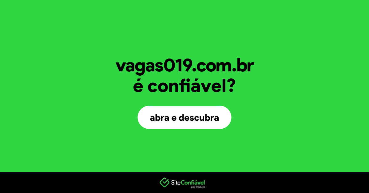O site vagas019.com.br é confiável?