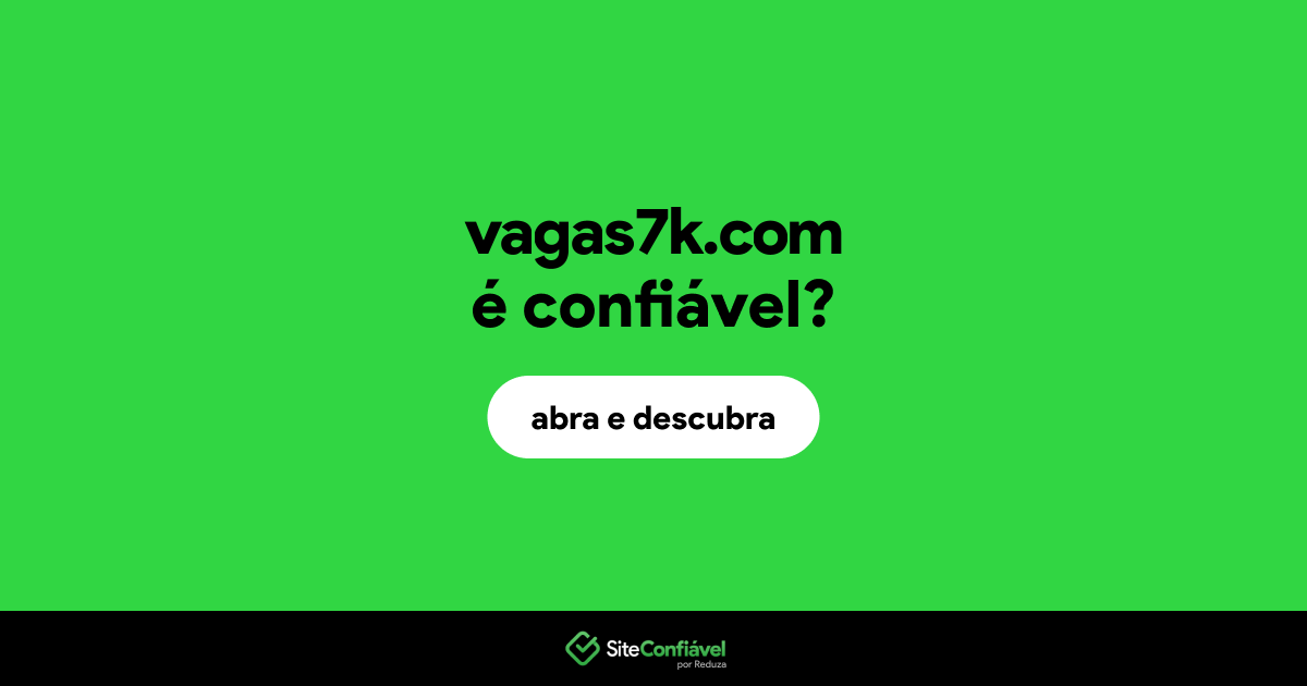 O site vagas7k.com é confiável?