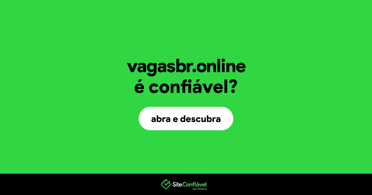 O site vagasbr.online é confiável?