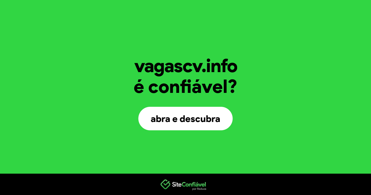 O site vagascv.info é confiável?