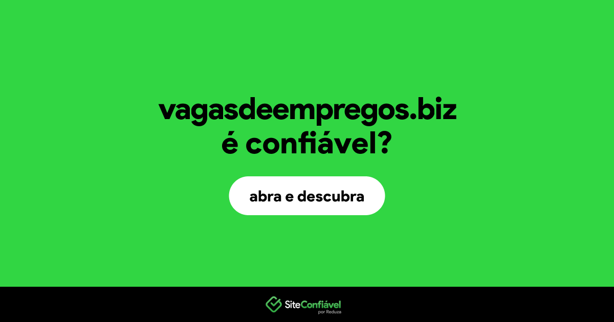 O site vagasdeempregos.biz é confiável?
