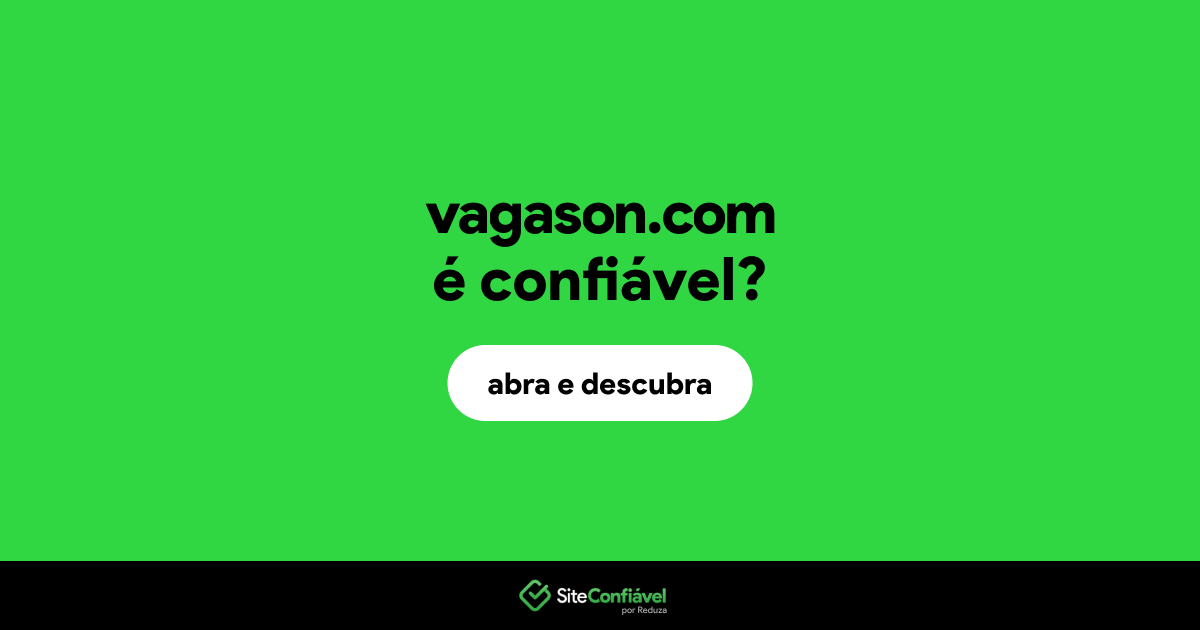 O site vagason.com é confiável?