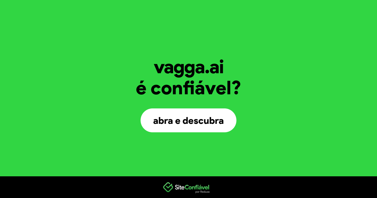 O site vagga.ai é confiável?