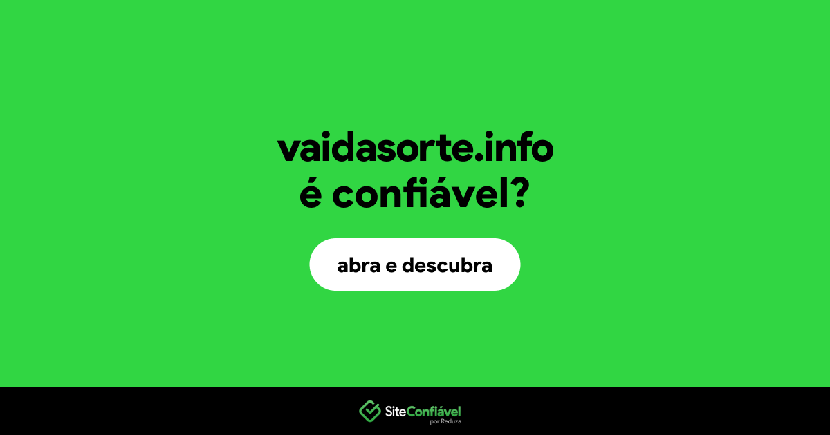O site vaidasorte.info é confiável?