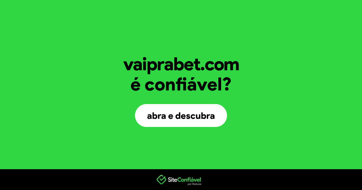 O site vaiprabet.com é confiável?