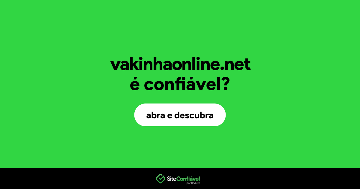 O site vakinhaonline.net é confiável?