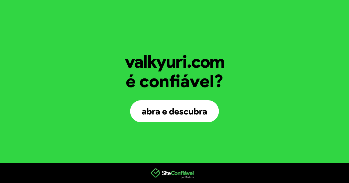 O site valkyuri.com é confiável?