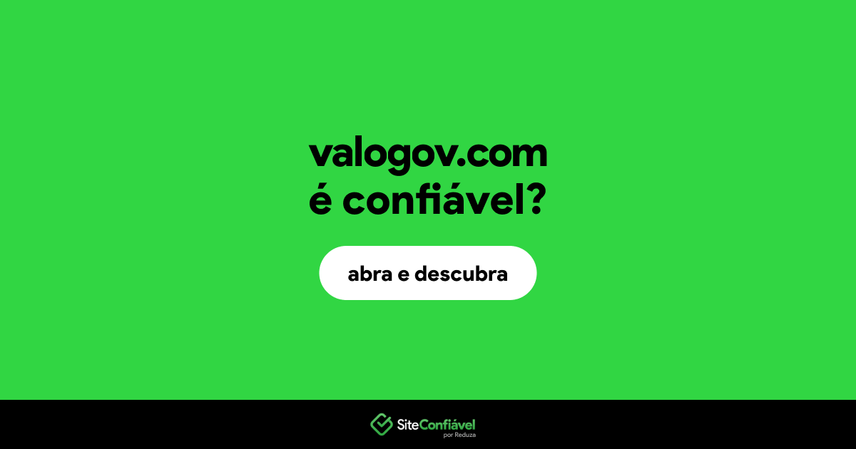 O site valogov.com é confiável?
