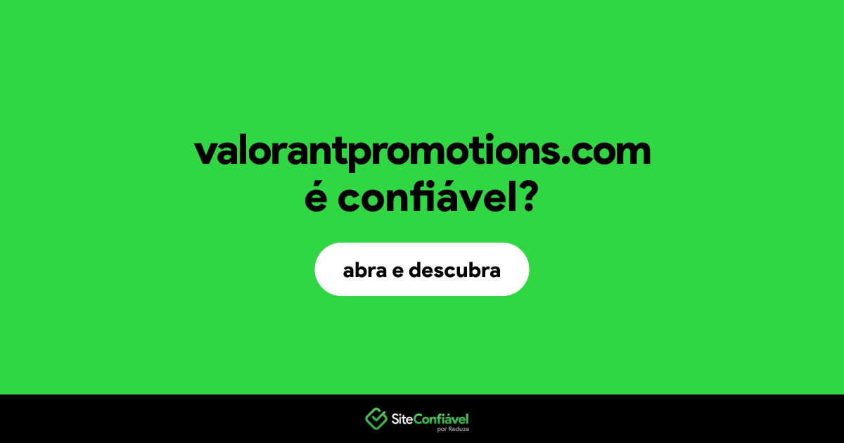 O site valorantpromotions.com é confiável?