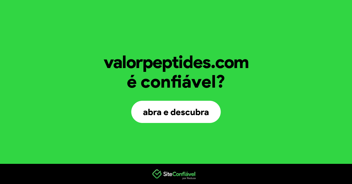 O site valorpeptides.com é confiável?