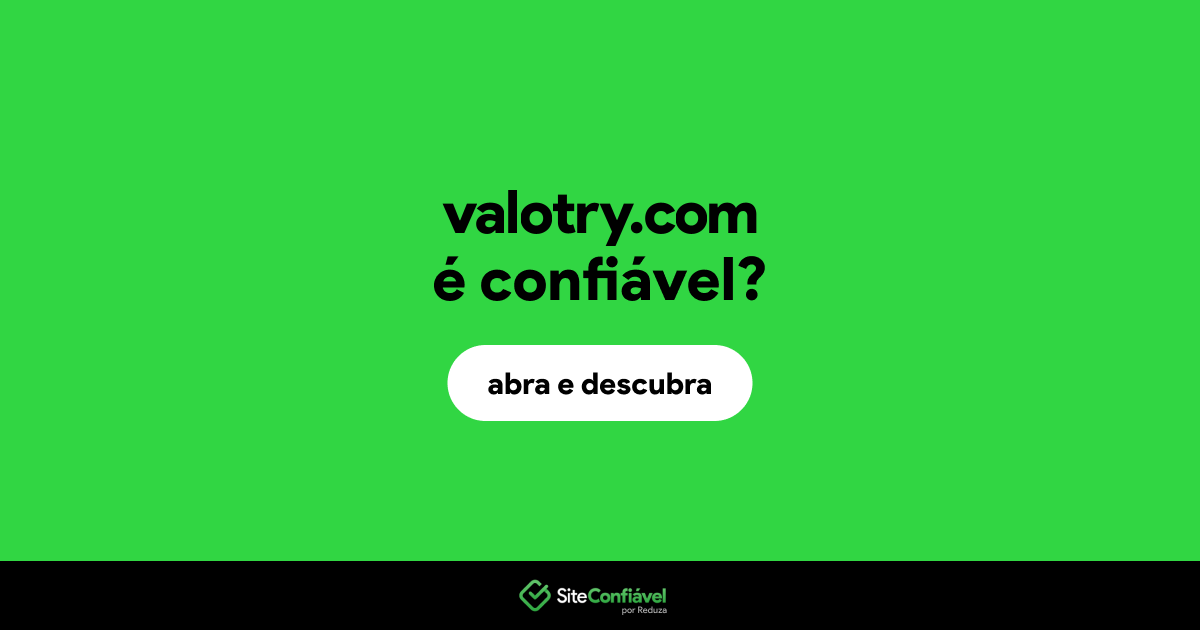 O site valotry.com é confiável?