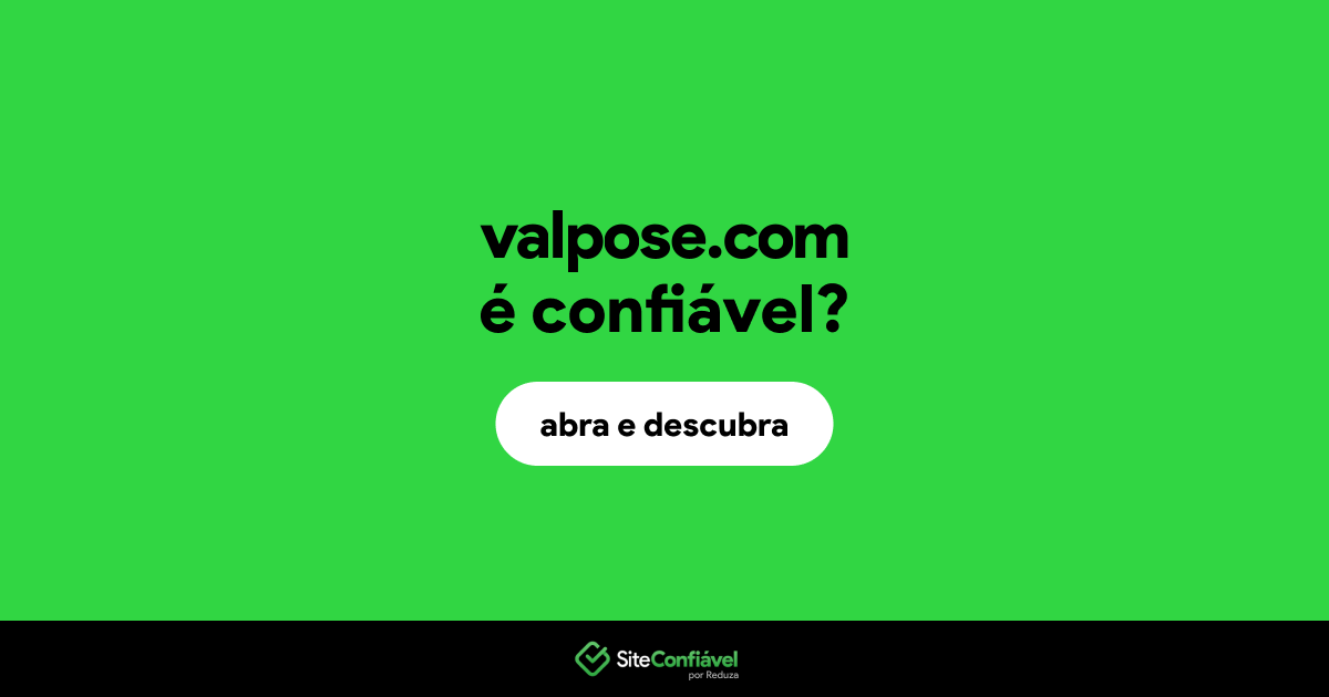 O site valpose.com é confiável?